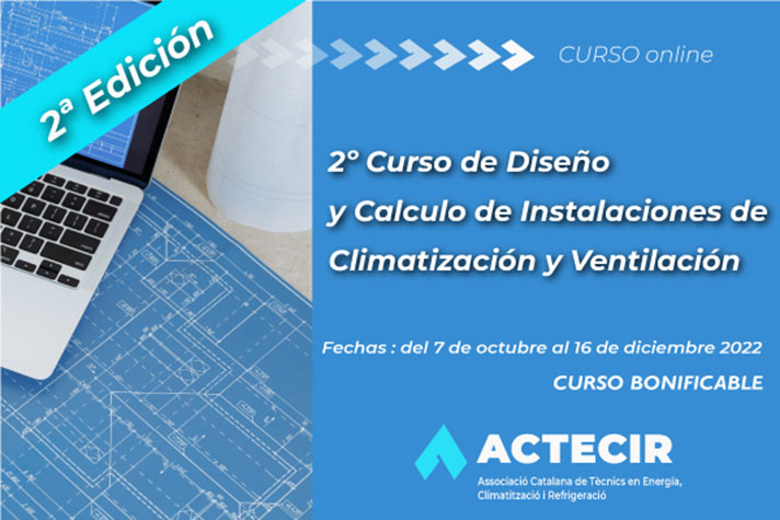 2º Curso ACTECIR de Diseño y Cálculo de Instalaciones de Climatización y Ventilación