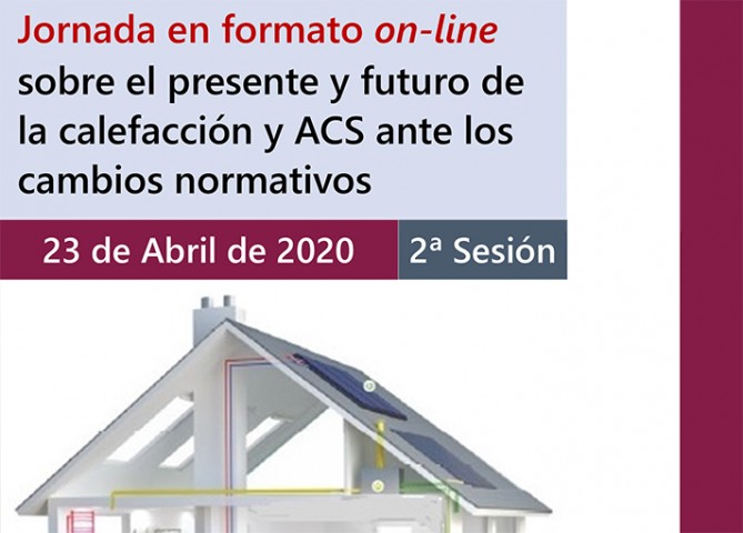Segunda Jornada "Presente y futuro de la calefacción y ACS ante los cambios normativos"