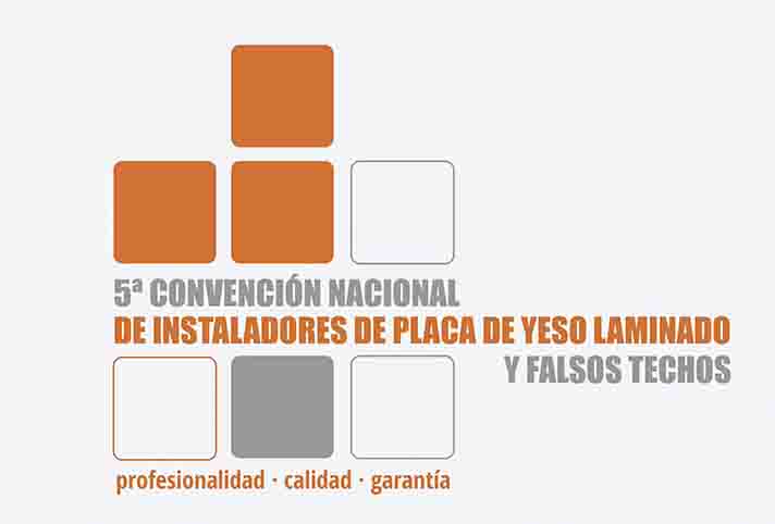 La Convención Nacional de Instaladores de Placa de Yeso Laminado y Falsos Techos se celebrará en Madrid el 22 de junio