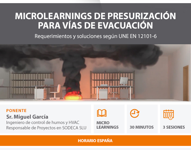 Tres sesiones de media hora centradas en los requerimientos y soluciones para vías de evacuación, a cargo de los mejores especialistas