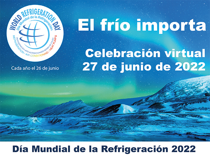 El Día Mundial de la Refrigeración 2022 se celebra en España el próximo 27 de junio, con una jornada que pondrá en valor el sector del frío, así como la profesionalización y la formación