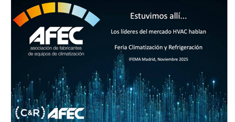 Afec analiza las tendencias del sector Hvac tras C&R 2025 en un nuevo documento