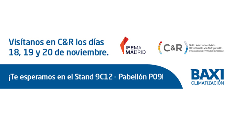 Baxi presentará sus soluciones de climatización sostenible en C&R 2025