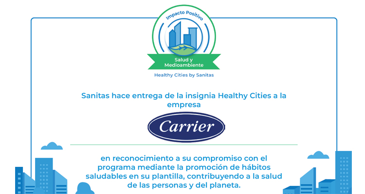 Carrier recibe la Insignia Healthy Cities 2026 por su compromiso con la salud y la sostenibilidad