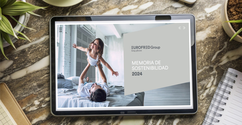 Eurofred Group publica su primera Memoria de Sostenibilidad y consolida un modelo de negocio más integrado