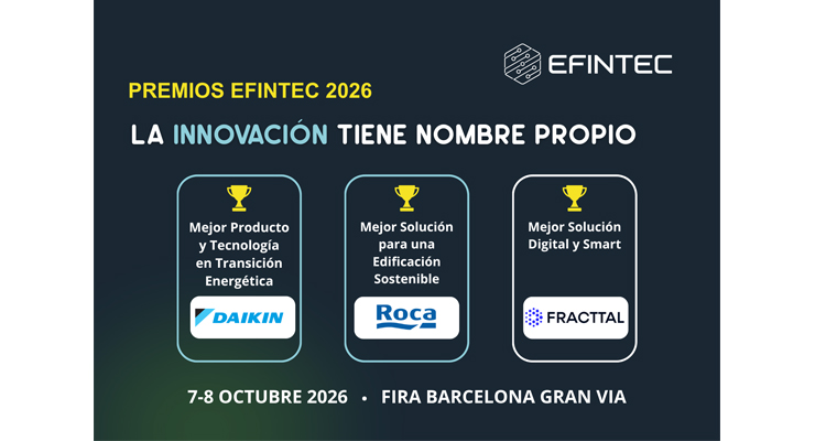 Daikin, Roca y Fracttal ganan los Premios Efintec 2026 por sus soluciones energéticas y digitales