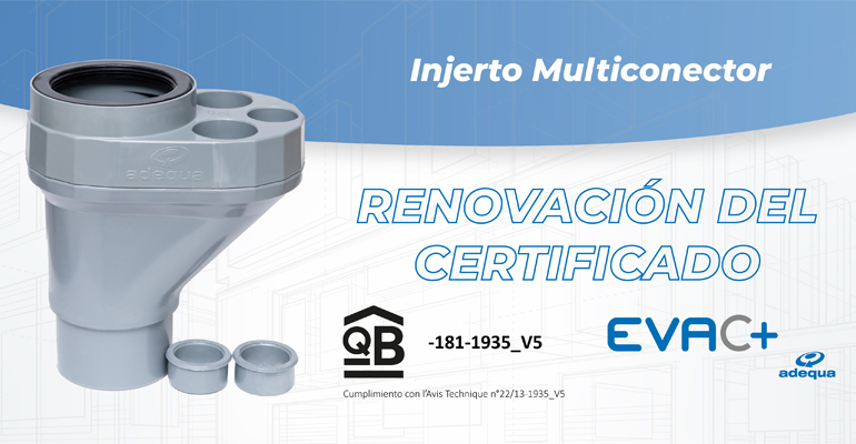 Adequa incorpora el Injerto Multiconector EVAC+ para optimizar la evacuación en patinillos sin ventilación secundaria