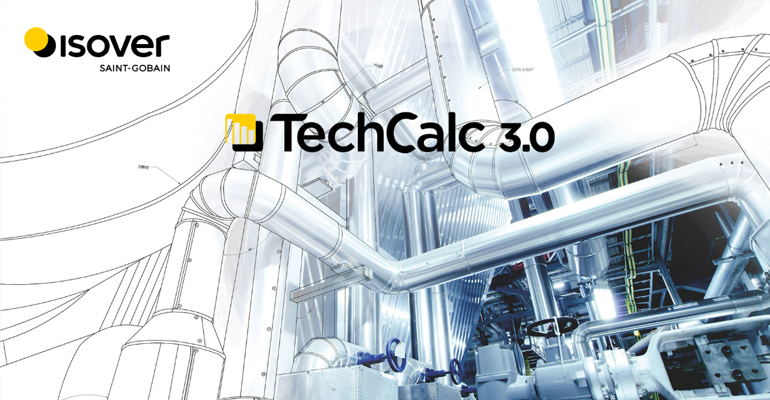 Isover lanza TechCalc 3.0 para optimizar el cálculo térmico en aislamiento técnico e instalaciones Hvac