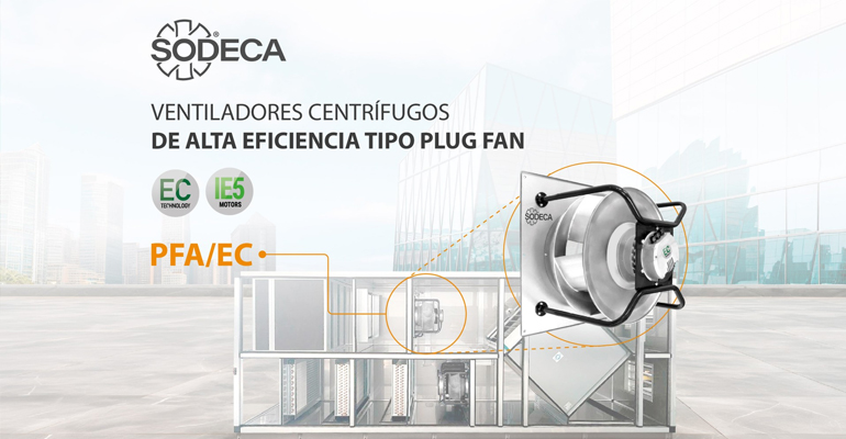 Ventiladores Plug Fan Sodeca - Tecnoinstalacion