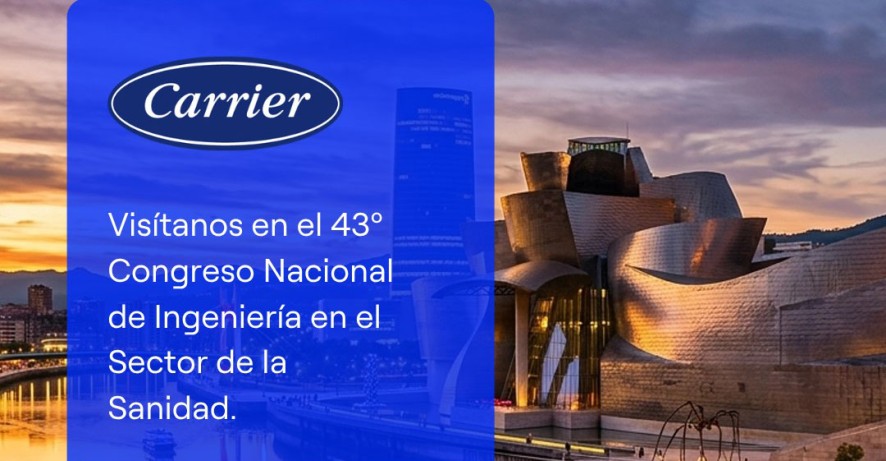 Carrier analizará las claves para descarbonizar las instalaciones hospitalarias en el Congreso Nacional de Ingeniería Sanitaria