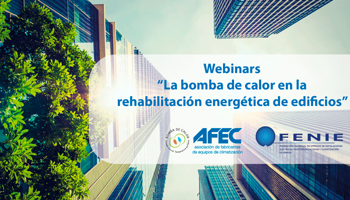 FENIE y AFEC se unen para desarrollar webinars formativos sobre la bomba de calor