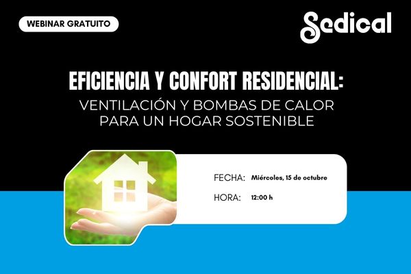 Descubre las soluciones avanzadas en ventilación y bombas de calor para el sector residencia de Sedical