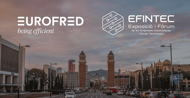 Eurofred estará presente en Efintec 2023 con sus soluciones a medida de climatización doméstica, comercial e industrial